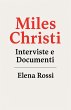 Miles Christi Interviste & Documenti - Bild 1