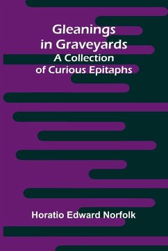 Gleanings in Graveyards - Edward Norfolk, Horatio