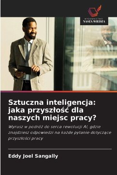 Sztuczna inteligencja: jaka przysz¿o¿¿ dla naszych miejsc pracy? Cover Sztuczna inteligencja: jaka przysz¿o¿¿ dla naszych miejsc pracy?