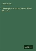 The Religious Foundations of Primary Education The Religious Foundations of Primary Education