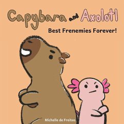 Capybara and Axolotl - de Freitas, Michelle