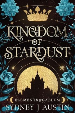 Kingdom Of Stardust - Austin, Sydney J