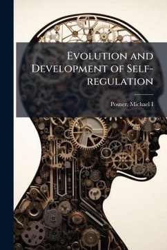 Evolution and Development of Self-regulation Cover Evolution and Development of Self-regulation