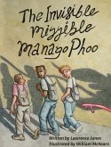 The Invisible Mizzible Manago Phoo The Invisible Mizzible Manago Phoo