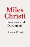 Miles Christi Interviews and Documents Miles Christi Interviews and Documents