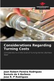 Considerations Regarding Turning Costs Considerations Regarding Turning Costs