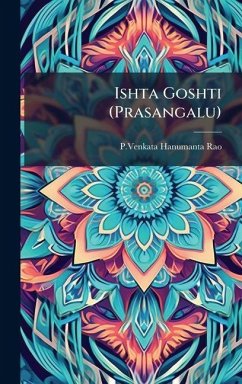 Ishta Goshti (Prasangalu) - Rao, Pvenkata Hanumanta