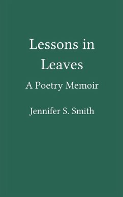 Lessons in Leaves - Smith, Jennifer S.