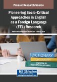 Pioneering Socio-Critical Approaches in English as a Foreign Language (EFL) Research