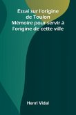 Essai sur l'origine de Toulon