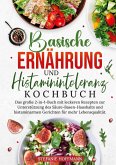 Basische Ernährung und Histaminintoleranz Kochbuch