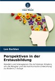 Perspektiven in der Erstausbildung