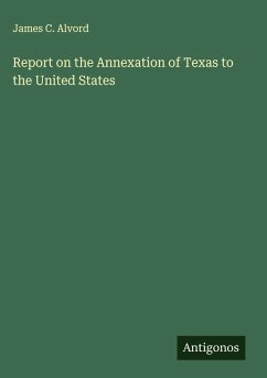 Report on the Annexation of Texas to the United States Cover Report on the Annexation of Texas to the United States