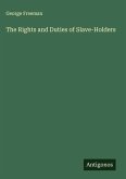 The Rights and Duties of Slave-Holders