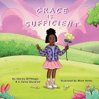 Grace is Sufficient Grace is Sufficient