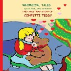 The Christmas Story of Confetti Teddy The Christmas Story of Confetti Teddy