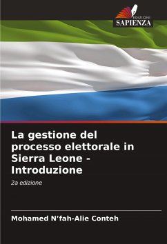 La gestione del processo elettorale in Sierra Leone - Introduzione Cover La gestione del processo elettorale in Sierra Leone - Introduzione