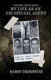 My Life As An FBI Special Agent