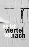 es ist viertel vor nach es ist viertel vor nach