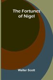 The Fortunes of Nigel The Fortunes of Nigel
