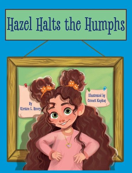 Hazel Halts the Humphs Hazel Halts the Humphs