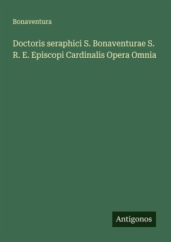 Cover Doctoris seraphici S. Bonaventurae S. R. E. Episcopi Cardinalis Opera Omnia