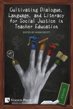 Cultivating Dialogue, Language, and Literacy for Social Justice in Teacher Education