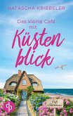 Das kleine Café mit Küstenblick   Ein Nordsee-Liebesroman Das kleine Café mit Küstenblick   Ein Nordsee-Liebesroman