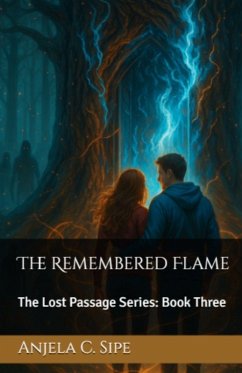 Cover The Remembered Flame - The Lost Passage Series, Book 3