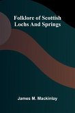 Folklore of Scottish Lochs and Springs