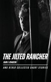 The Jilted Rancher The Jilted Rancher