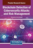 Blockchain Detection of Cybersecurity Attacks and Risk Management Blockchain Detection of Cybersecurity Attacks and Risk Management