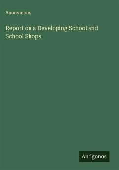 Cover Report on a Developing School and School Shops