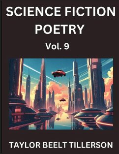 Cover Science Fiction Poetry (Volume 9)- SciFi, Fantasy, and Speculative Poetry, Discover Chronicles of the Sci-fi Stellar Verse, Echoes of the Void, and Nebula Narrative Anthology