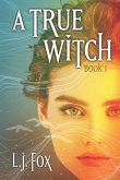 A True Witch Book 1
