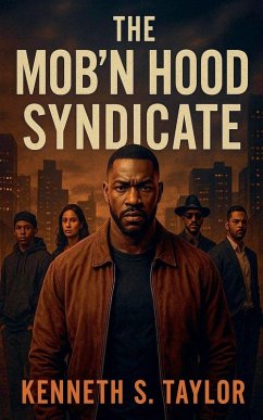 The Mob'n Hood Syndicate - Taylor, Kenneth