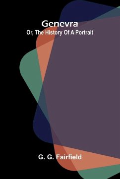 Cover Genevra; or, the history of a portrait