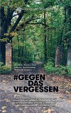Gegen das Vergessen - #GegenDasVergessen