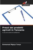 Prezzi dei prodotti agricoli in Tanzania Prezzi dei prodotti agricoli in Tanzania
