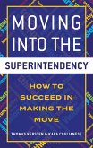 Moving Into the Superintendency Moving Into the Superintendency