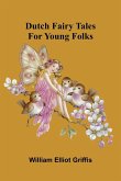 Dutch Fairy Tales for Young Folks
