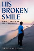His Broken Smile (eBook, ePUB) His Broken Smile (eBook, ePUB)