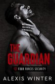 The Guardian (Four Forces Security, #3) (eBook, ePUB)