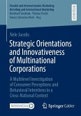 Strategic Orientations and Innovativeness of Multinational Corporations (eBook, PDF)