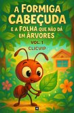 A Formiga Cabeçuda e a Folha que não dá em Árvores (Descobrindo Novos Mundos, #1) (eBook, ePUB) A Formiga Cabeçuda e a Folha que não dá em Árvores (Descobrindo Novos Mundos, #1) (eBook, ePUB)