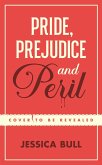 Pride, Prejudice and Peril (eBook, ePUB)