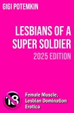 Lesbians of a Super Soldier (2025 Edition) (eBook, ePUB) Lesbians of a Super Soldier (2025 Edition) (eBook, ePUB)