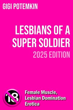 Cover Lesbians of a Super Soldier (2025 Edition) (eBook, ePUB)