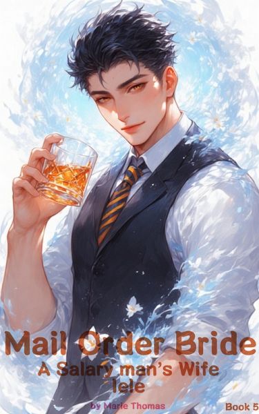 A Salary man's Wife (Mail Order Bride, #5) (eBook, ePUB) A Salary man's Wife (Mail Order Bride, #5) (eBook, ePUB)