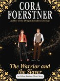 The Warrior and the Slayer (A Fantasy Short Story) (eBook, ePUB)